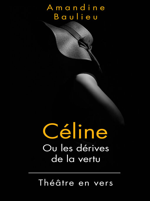 Title details for Céline (Pièce féministe sans IA) by Amandine Baulieu - Available
